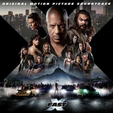 Fast & Furious - The Fast Saga - FAST X (Original Motion Picture Soundtrack) [B.O/OST]