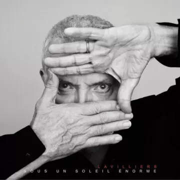 Bernard Lavilliers - Sous un soleil énorme (Version collector) [Albums]