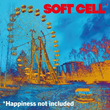 SOFT CELL - Happiness Not Included [Albums]