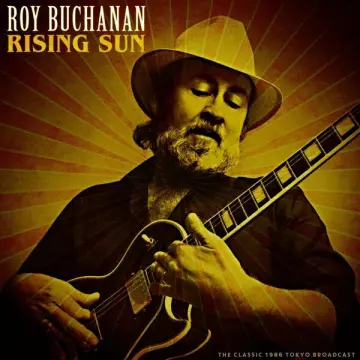 Roy Buchanan - Rising Sun (Live 1986) [Albums]