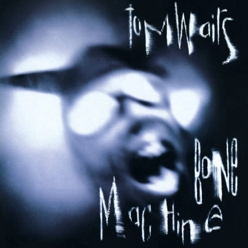 Tom Waits - Bone Machine (2023 Remaster) [Albums]