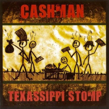 Cashman - Texassippi Stomp [Albums]