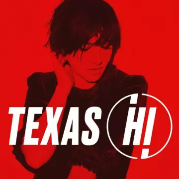 Texas - Hi (Deluxe)  [Albums]