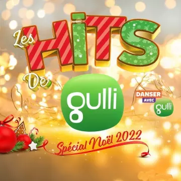 Les Hits de Gulli Spécial Noël 2022 [Albums]
