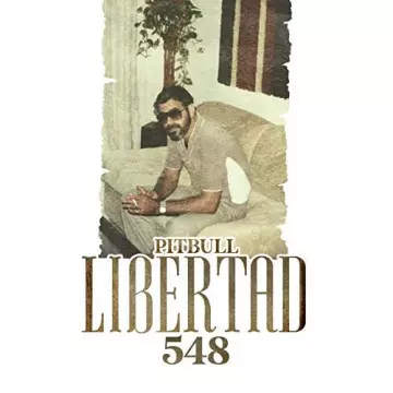 Pitbull - Libertad 548  [Albums]