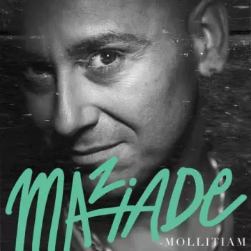 Maziade - Mollitiam  [Albums]