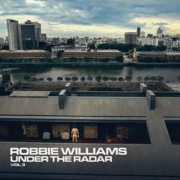 Robbie Williams - Under the Radar Volume 3 [Albums]