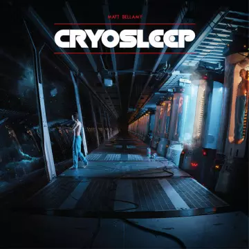 Matt Bellamy - Cryosleep [Albums]