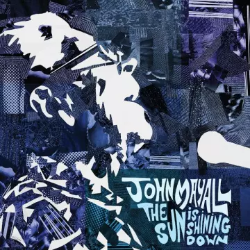 John Mayall - The Sun Is Shining Down  [Albums]
