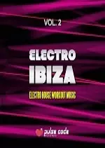 Electro Ibiza Vol 2 (Electro House Workout Music) (2017) [Albums]