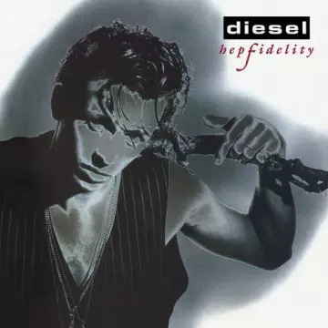 DIESEL - Hepfidelity (30th Anniversary Edition) [Albums]