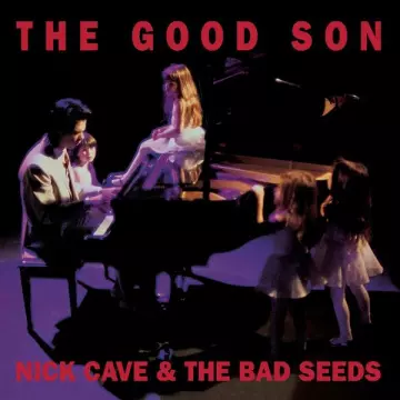 Nick Cave and The Bad Seeds - The Good Son [Albums]