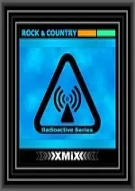X-Mix Radioactive Rock & Country Vol 224 2017 [Albums]