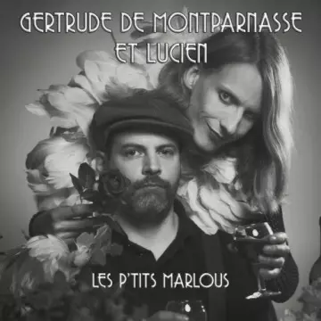 Gertrude de Montparnasse et Lucien - Les P'tits Marlous [Albums]