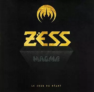 Magma - Zëss (Le Jour De Néant) [Albums]