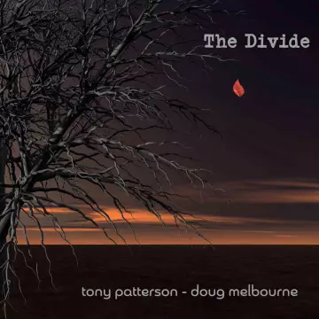 Tony Patterson & Doug Melbourne - The Divide  [Albums]