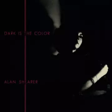 Alan Shearer - Dark Is The Color [Albums]
