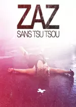 ZAZ - Live Tour: Sans Tsu Tsou [Albums]