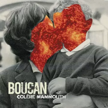 Boucan - Colère Mammouth  [Albums]