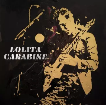 LOLITA CARABINE - Lolita Carabine [Albums]