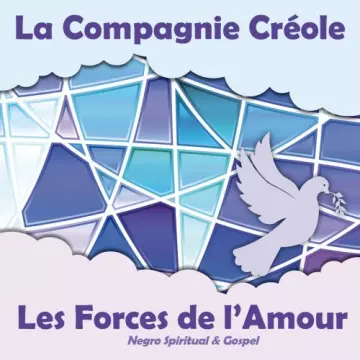 La Compagnie Créole - Les Forces de l'Amour [Albums]