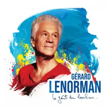 Gérard Lenorman - Le goût du bonheur [Albums]