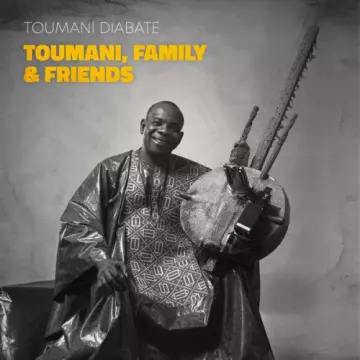 Toumani Diabaté - Toumani, Family & Friends [Albums]