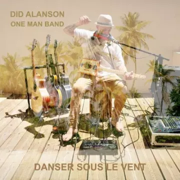 Did Alanson - DANSER SOUS LE VENT  [Albums]