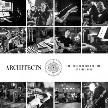 Architects - For Those That Wish To Exist At Abbey Road  [Albums]