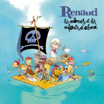 Renaud - Les mômes et les enfants d'abord [Albums]