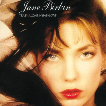 Jane Birkin - Baby Alone In Babylone [Albums]