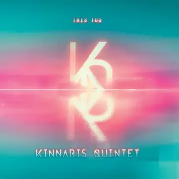 Kinnaris Quintet - This Too [Albums]