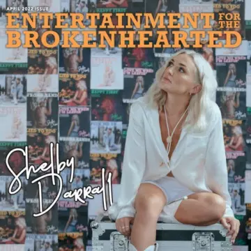 Shelby Darrall - Entertainment For The Brokenhearted [Albums]