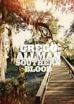 Gregg Allman - Southern Blood (Deluxe Edition) [Albums]