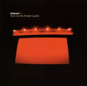 Interpol - Turn On the Bright Lights [Albums]