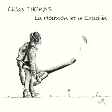 Gildas Thomas - La mousson et le crachin  [Albums]