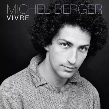 MICHEL BERGER - Vivre (Best Of) [Albums]