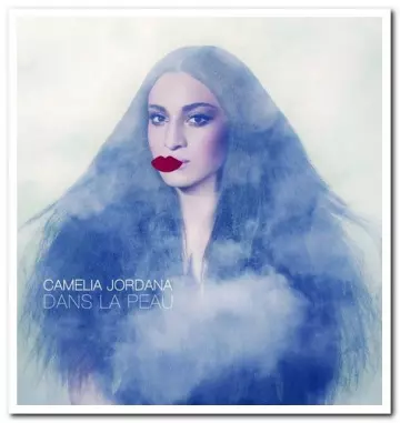 Camelia Jordana - Dans La Peau [Albums]