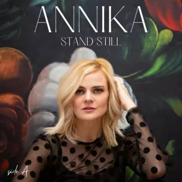 Annika - Stand Still Side A [Albums]