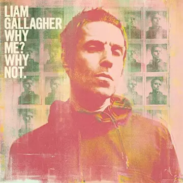Liam Gallagher - Why Me? Why Not. (Deluxe Edition) [Albums]