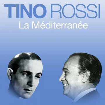Tino Rossi - La Méditerranée [Albums]