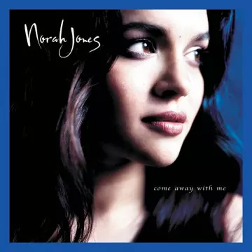 Norah Jones - Hallelujah, I Love Him So _ Spring Can Really Hang You Up The Most _ Come Away With Me [Albums]