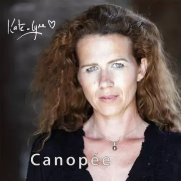 Kate lyne - Canopée [Albums]