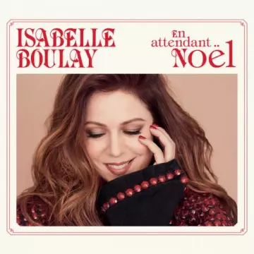 Isabelle Boulay - En attendant Noël [Albums]