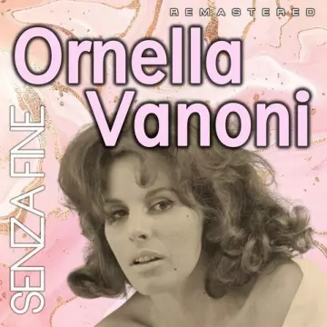 Ornella Vanoni - Senza fine (Remastered)  [Albums]