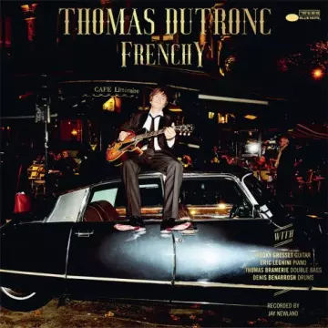 Thomas Dutronc - Frenchy  [Albums]