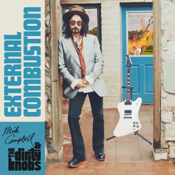 Mike Campbell & The Dirty Knobs - External Combustion [Albums]