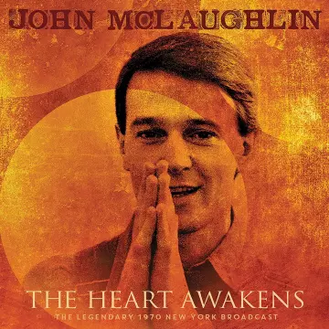 John McLaughlin - The Heart Awakens (Live)  [Albums]