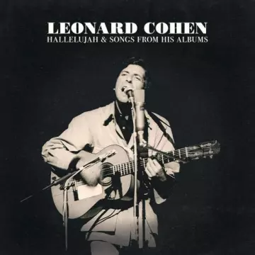 Leonard Cohen - Hallelujah & Songs from His Albums [Albums]