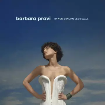 Barbara Pravi - On n'enferme pas les oiseaux  [Albums]